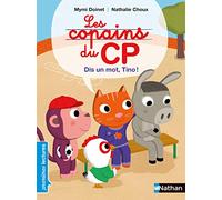 Les copains de CP, dis un mot, Tino ! - Premières Lectures CP Niveau 1 - Dès 6 ans: Niveau - Je déchiffre