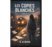 Les Copies Blanches: Violences invisibles en milieu scolaire