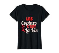 Les Copines C'est La Vie Cadeau Copines Meilleures Amies T-Shirt