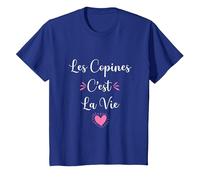 Les copines C'est la Vie | Cadeau drôle Meilleures amies T-Shirt, Enfant, Bleu Royal, 4 Ans