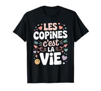Les Copines C'est La Vie T-Shirt