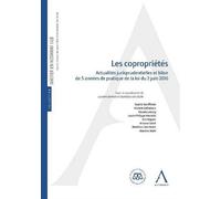Les copropriétés Actualités jurisprudentielles et bilan de 5 années de pratique de la loi du 2 ju - VAN MOLLE M. BARNICH L. - Anthemis - broché - Etude
