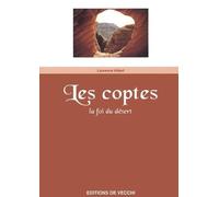 Les Coptes. La Foi Du Desert