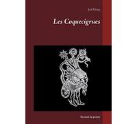 Les Coquecigrues: Recueil de poésie