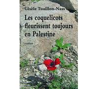 Les coquelicots fleurissent toujours en Palestine