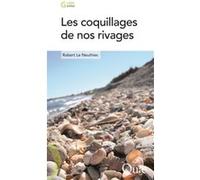 Les coquillages de nos rivages Robert Le Neuthiec (Auteur)