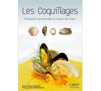Les coquillages - Recettes et tours de main.