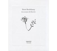 Les Coraux De Darwin - Premiers Modèles De L'évolution Et Tradition De L'histoire Naturelle