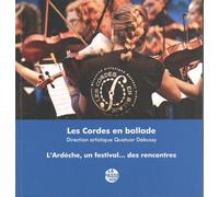 Les Cordes En Ballade - L'ardèche, Un Festival - Des Rencontres