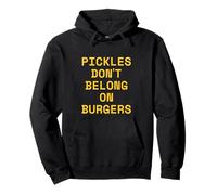 Les cornichons n'ont Pas Leur Place sur Burgers Funny Fast Food Hamburger Sweat à Capuche