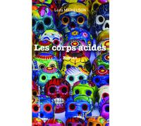 Les corps acides Roman - Léda Michelson - L'harmattan - broché - Roman
