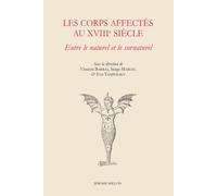 Les corps affectés au XVIIIe siècle: Entre le naturel et le surnaturel