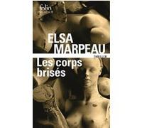 Les corps brisés Elsa Marpeau (Auteur)