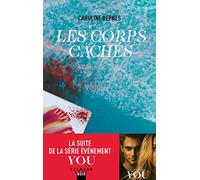 Caroline Kepnes – Les corps cachés – Éditions Calmann-Lévy