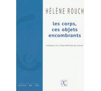 Les corps, ces objets encombrants