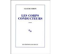 Les corps conducteurs Claude Simon (Auteur)