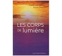 Les Corps De Lumière - La Guérison Sprituelle Angélique