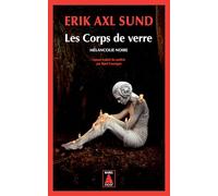 Les Corps de verre: Mélancolie noire
