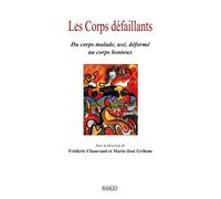 Les corps défaillants Du corps malade, usé déformé au corps honte - Frédéric Chauvaud - Imago - broché - Essai