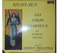 Les Corps Glorieux / Le Banquet Celeste