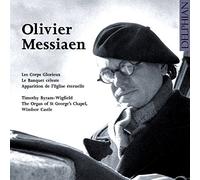 Messiaen - Intégrale de l'oeuvre pour orgue Vol.1 : Les Corps Glorieux / Le Banquet Celeste - CD