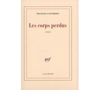 Les Corps perdus – Gallimard