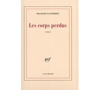 Les Corps perdus – Gallimard