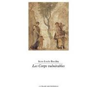 Les corps vulnérables Jean-Louis Baudry (Auteur)