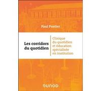 Les corridors du quotidien Paul Fustier (Auteur)