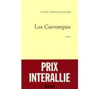 Les corrompus Gilles Martin-Chauffier (Auteur)