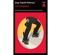Les Corrupteurs - Jorge Zepeda Patterson - Actes sud - Poche - Roman