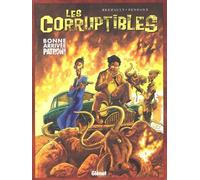 Les Corruptibles Tome 1 - Bonne Arrivée Patron !