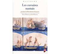 Les corsaires nantais Pendant la révolution française - David Plouviez - Presses Universitaires Rennes - broché - Etude
