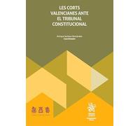 Les Corts Valencianes ante el Tribunal Constitucional