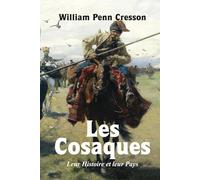 Les Cosaques: Leur Histoire et leur Pays