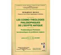 Les cosmo théologies philosophiques de l’Egypte Antique Mubabinge Bilolo (Auteur)