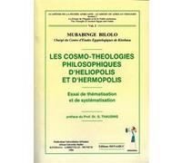 Les cosmo-Theologies Philosophiques d'Héliopolis et d'Hermopolis vol 2 Mubabinge Bilolo (Auteur)