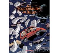 Les Cosmonautes du Futur, tome 3 : Résurrection