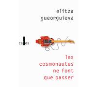 Les cosmonautes ne font que passer