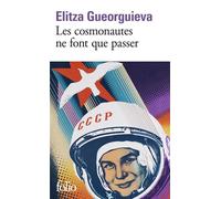 Elitza Gueorguieva – Les cosmonautes ne font que passer – Gallimard