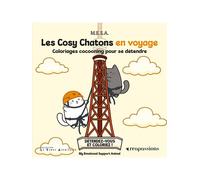 Les Cosy Chatons en voyage - Coloriages cocooning pour se détendre - M.E.S.A. - Creapassions - broché - Livre-jeu