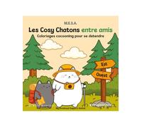 Les Cosy Chatons entre amis - Coloriages cocooning pour se détendre