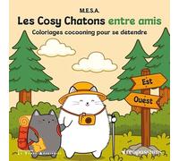 Les Cosy Chatons entre amis - Coloriages cocooning pour se détendre