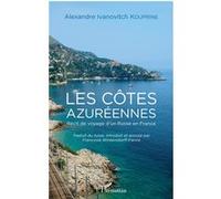 Les côtes azuréennes: Récit de voyage d'un Russe en France