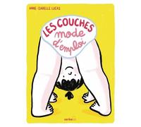 Les Couches : Mode D'emploi