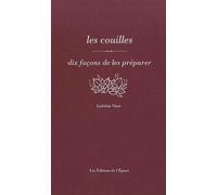 Les couilles, dix façons de les préparer