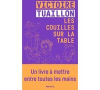 Les Couilles sur la table Victoire Tuaillon (Auteur)