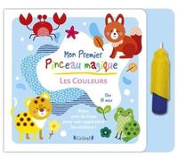 Mon premier Pinceau magique : Les couleurs Livre Coloriage magique à l'eau avec un pinceau - À partir de 18 mois