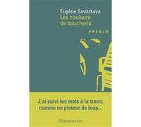 Les Couleurs de boucherie Eugène Savitzkaya (Auteur)