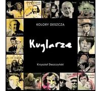 Les couleurs de Deszcz... Kuglarze - Krzysztof Deszczyński (Literatur : Erinnerungen auf Polnisch)